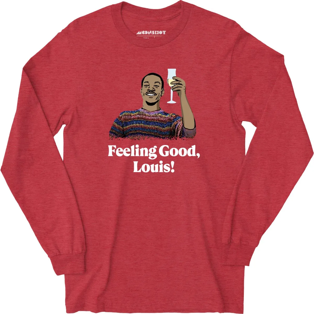 Feeling Good, Louis! - Long Sleeve T-Shirt